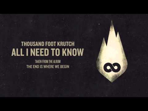 Thousand Foot Krutch: All I Need To Know (Official Audio)