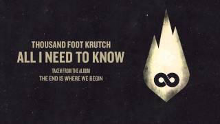 Thousand Foot Krutch: All I Need To Know (Official Audio)