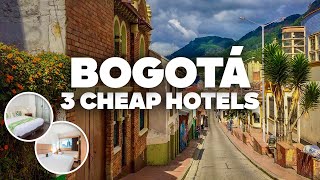 3 GOOD AND CHEAP HOTELS IN BOGOTÁ! Great location, close to everything!