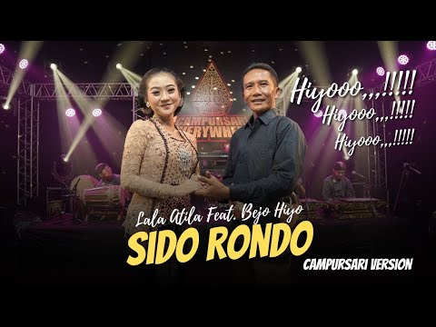 Lala Atila Ft. Bejo Hiyoo - Sido Rondo - Campursari everywhere