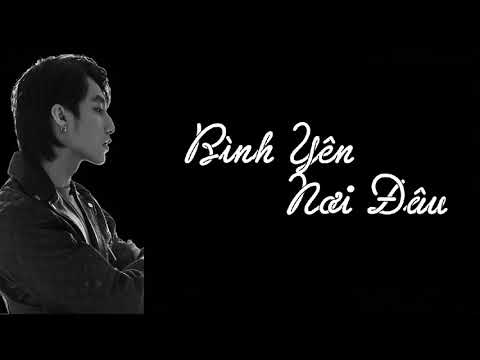 Bình Yên Nơi Đâu | Sơn Tùng M-TP