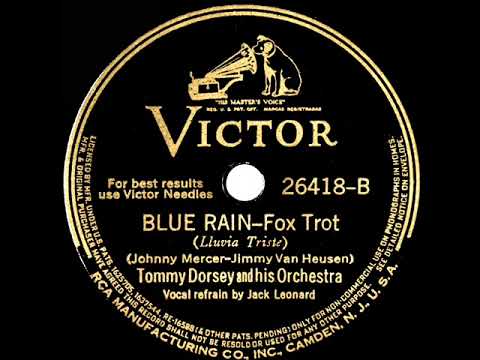 1939 Tommy Dorsey - Blue Rain (Jack Leonard, vocal)