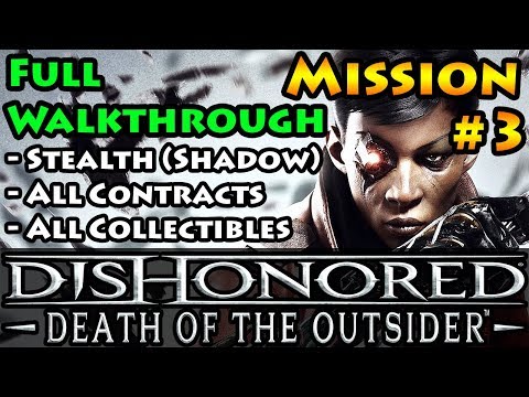 Dishonored - Death of the Outsider - Shadow | Stealth | Mission 3 The Bank Job