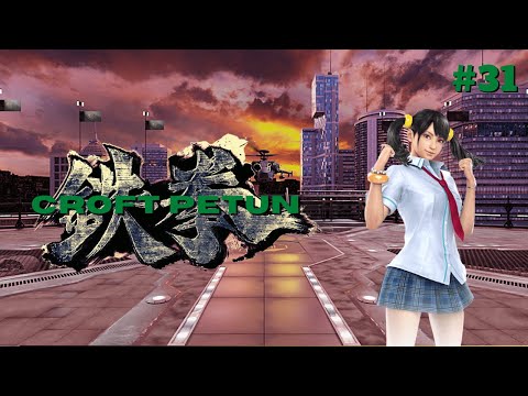 Croft Petun #31 - Deathmatch with Kalak (Lili)