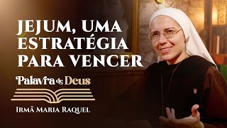 Palavra de Deus | Jejum, uma estratégia para vencer (Mc 2,18-22) Irmã Maria Raquel 20/01