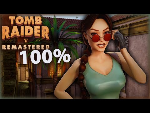 Tomb Raider 5 Remastered mit allen Secrets - ATEMBERAUBEND SCHÖN *-*