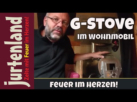 G-Stove im Wohnmobil testen - Jurtenland