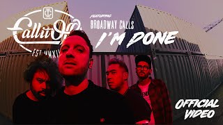 Call It Off (ft. Broadway Calls) - i'm done [Official Video]