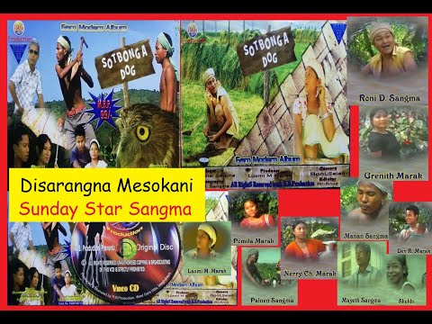 Disarangna Mesokani_Sunday Star Sangma(Album : Sotbonga Dog)