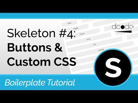 Skeleton CSS Boilerplate Tutorial 4 Buttons Custom CSS