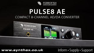 Video thumbnail for Ferrofish Pulse8 AE Overview by Synthax Audio UK