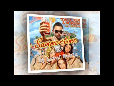Tom Boxer feat Morena & Sirreal - Summertime (Dj Level Remix radio)