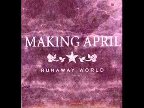 Making April - Runaway World