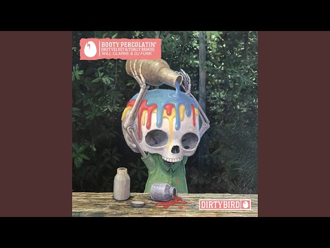 Booty Percolatin' (Wet Velvet & TCHiLT Remix)