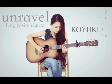 東京喰種Tokyo Ghoul OP-unravel Fingerstyle Guitar Cover by KOYUKI