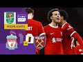 Liverpool v West Ham United | Carabao Cup 23/24 Match Highlights