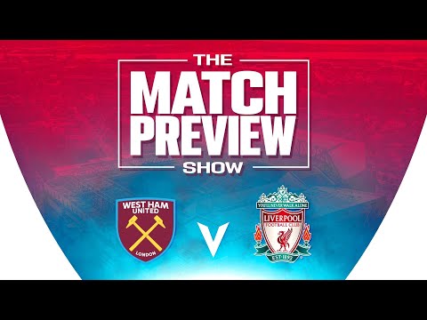 West Ham v Liverpool | The Match Preview Show