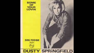 DUSTY SPRINGFIELD  " SOME OF YOUR LOVIN' "  1965  (2025 FULL BALANCED STEREO REMIX)