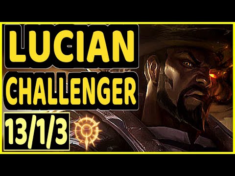CHRISBERG (LUCIAN) - QUADRAKILL 13/1/3 KDA BOTTOM ADC CHALLENGER GAMEPLAY - EUW