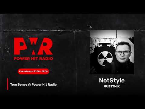 NotStyle Guest Mix on Tom Bones @ Power Hit Radio (2025 08 25)