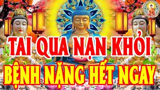 Nghe Kinh 15 Phút – Phật Tổ Gia Hộ Tai Qua Nạn Khỏi, Giải Nghiệp, Hết Bệnh, Tài Lộc Ùa Về