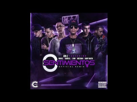 Jon Z, Noriel, Darkiel, Lyan, Messiah & Baby Rasta - 0 Sentimientos Remix (Full Version)