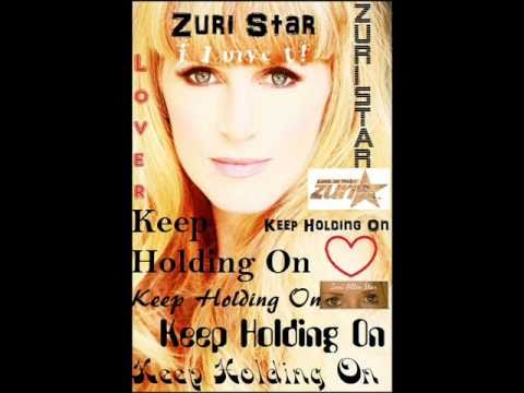 Keep Holding On By, Zuri Star