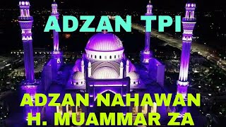 Download lagu ADZAN NAHAWAN H. MUAMMAR ZA, ADZAN TPI JAMAN DULU 90AN mp3