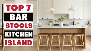 Best Bar Stools for Kitchen Island – Top 7 Picks