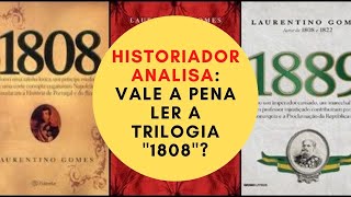 HISTORIADOR ANALISA: vale a pena ler a trilogia 1808?