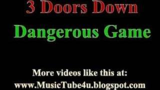 3 Doors Down - Dangerous Game (lyrics &amp; music)