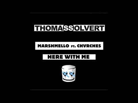 Marshmello Feat. CHVRCHES - Here With Me (Thomas Solvert Remix)