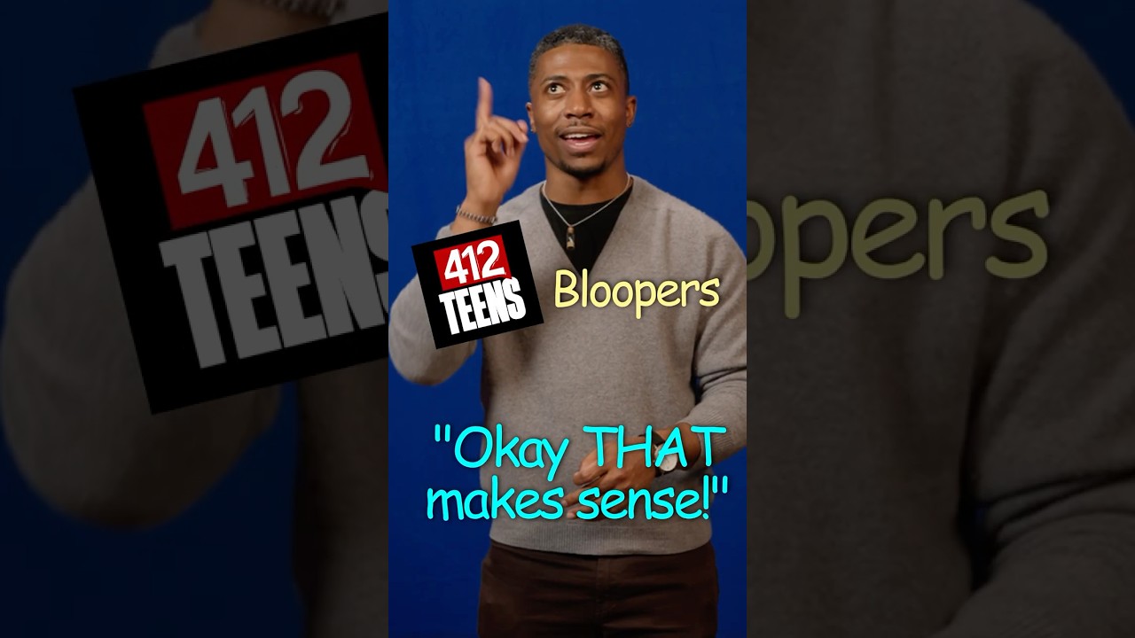 OK--that makes sense! #412teens #bloopers