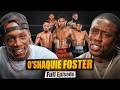 O'Shaquie Foster: Shakur Stevenson Is EASIER Than Ray Ford