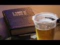 Getting DRUNK at Church - BEER and BIBLE STUDY