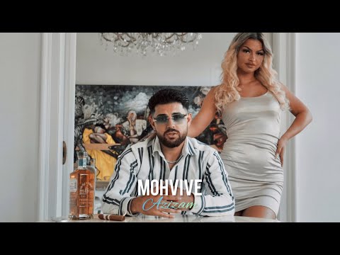 MOHVIVE - AZIZAM (Official Video)