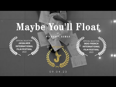 Atidev Gupta Maybe You’ll Float 