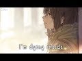 Nightcore - I Lied, I'm Dying Inside (Lyrics)