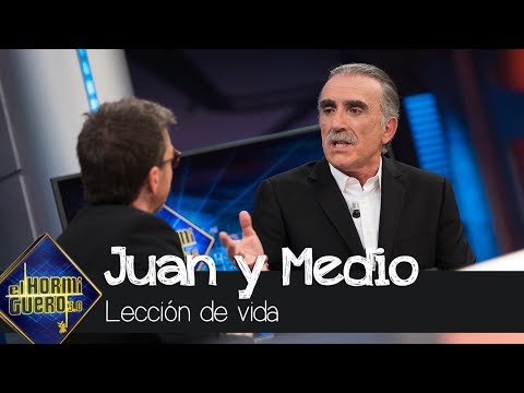 Juan y Medio da una lección sobre la vida - El Hormiguero 3.0