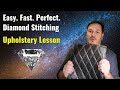Easy Diamond Stitch For Beginner Upholstery