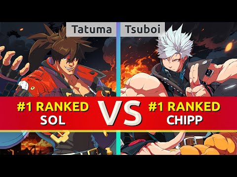 GGST ▰ Tatuma (#1 Ranked Sol) vs Tsuboi (#1 Ranked Chipp). High Level Gameplay