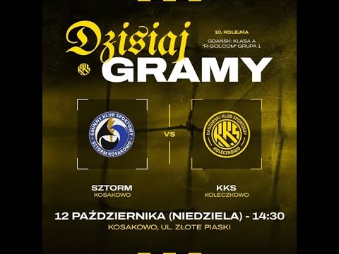 Sztorm Kosakowo 0️⃣:0️⃣ KKS Koleczkowo