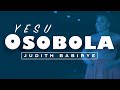 Yesu Osobola Judith Babirye Ugandan Gospel Music