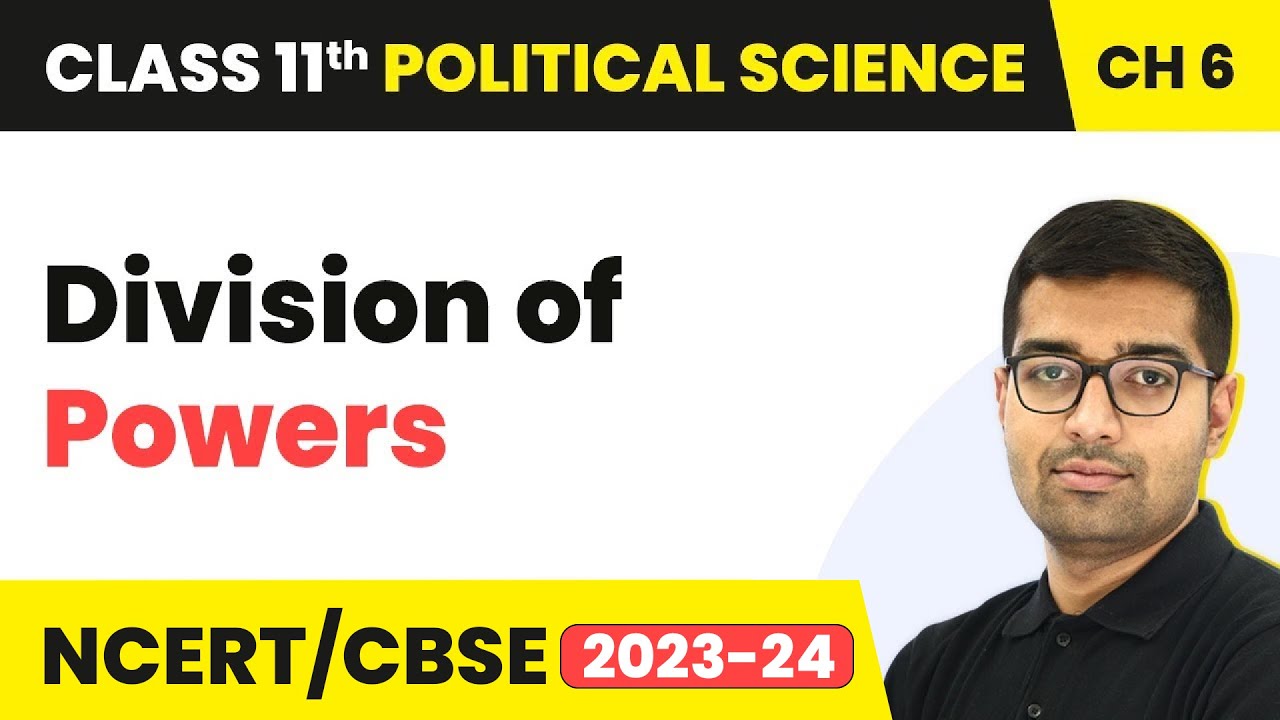 Division of Powers - Federalism | Class 11 Political Science Chapter 6 | CBSE 2024-25