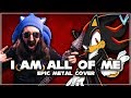 Shadow The Hedgehog I Am All Of Me EPIC METAL COVER Little V