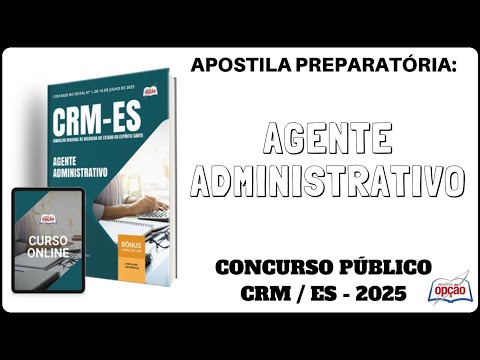 Apostila Agente Administrativo - Concurso CRM / ES (Conselho Regional Medicina Espírito Santo) 2025