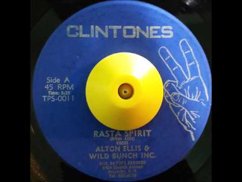 Alton Ellis & Wild Bunch Inc  - Rasta Spirit + Dub "CLINTONES"