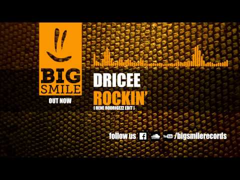 Dricee - Rockin' (Rene Rodrigezz Edit) [BIGSMILE]