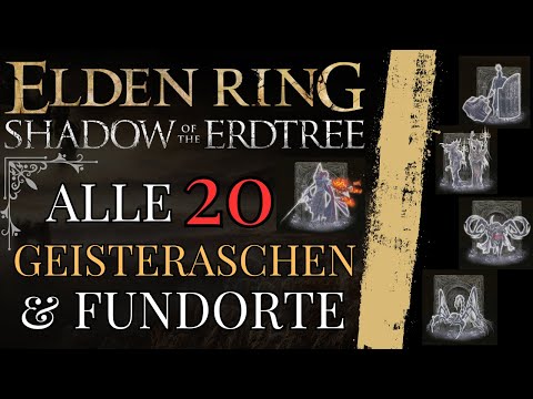 Elden Ring DLC Shadow of the Erdtree: Alle 20 NEUEN Geisteraschen mit Fundorten