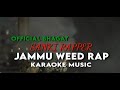 karaoke music | jammu weed rap|official bhagat |2017(background music)